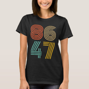 86 47 Anti Trump Impeach Trump 2024 Trump Impeachm T-Shirt