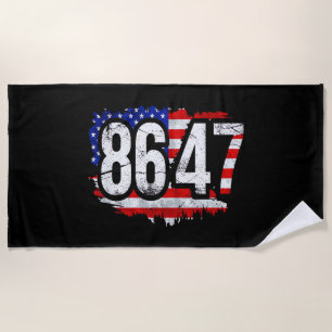 86 47 Anti Trump President Human Rights 8647 Beach Towel