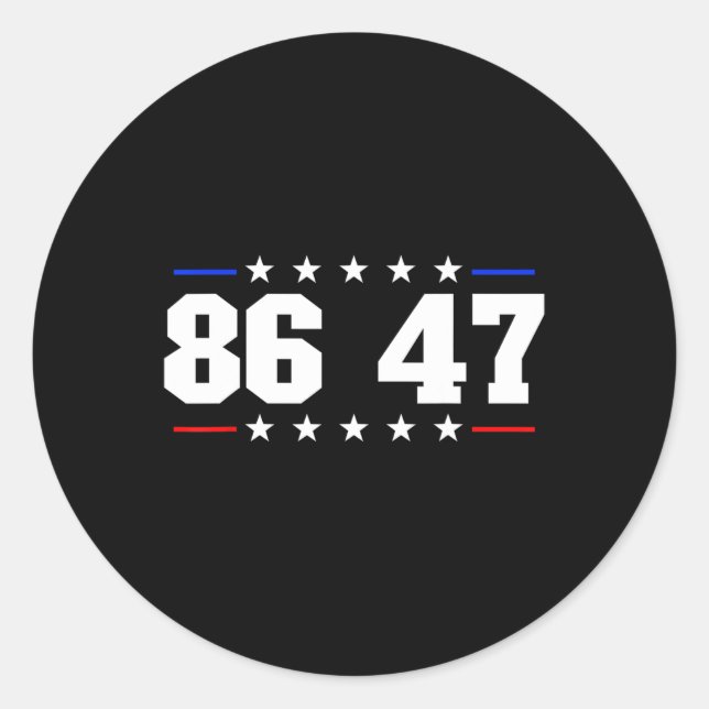 86 47 Anti-trump Subtle Anti Trump 8647 2  Classic Round Sticker (Front)