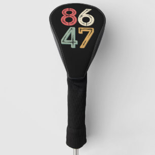 86 47 Anti Trump Vintage 80s Retro Style Golf Head Cover
