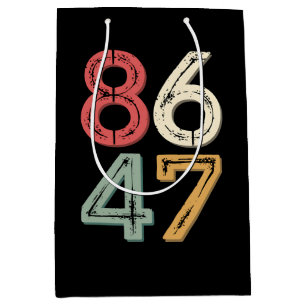 86 47 Anti Trump Vintage 80s Retro Style Medium Gift Bag
