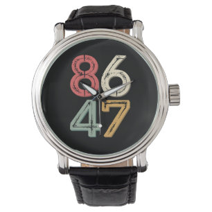 86 47 Anti Trump Vintage 80s Retro Style Watch