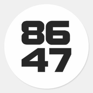 86 47 Bold Anti Trump Resist Project 2025 Classic Round Sticker