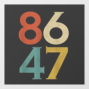 86 47 Dump Trump Cool Retro Anti-Trump  Window Cling