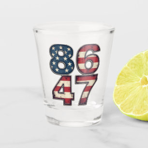 86 47 Proud Maga Trump President inauguration Day  Shot Glass
