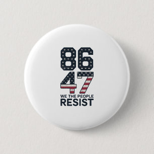 86 47 Resist Anti Trump Vintage 8647 Usa Flag Impe 6 Cm Round Badge