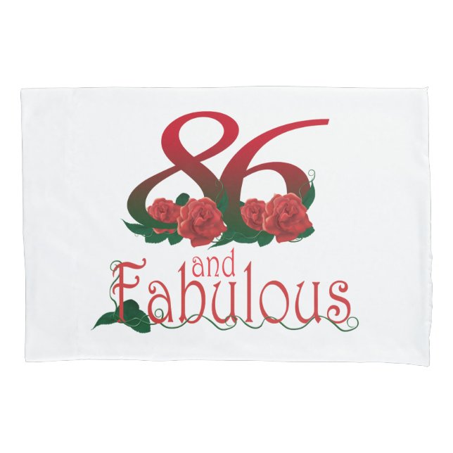 86 and fabulous 86th birthday pillow cover (Front)