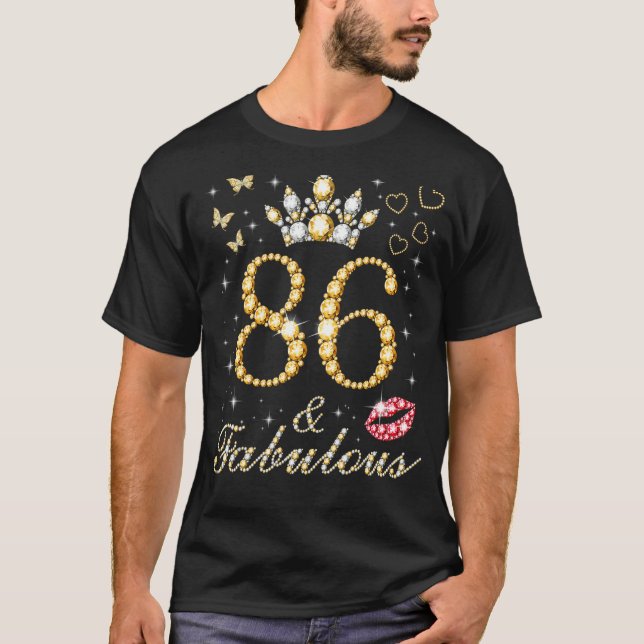 86 & Fabulous 86th Birthday 86 Years Old And Fabul T-Shirt (Front)