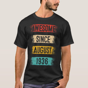 86 Year Old Awesome Since August 1936 86th Birthda T-Shirt