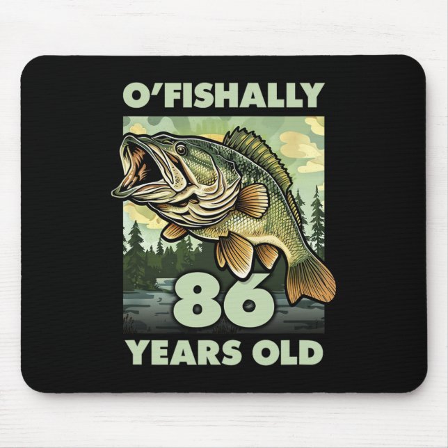 86 Year Old Fisherman O'fishally 86 Fishing 86th B Mouse Mat (Front)