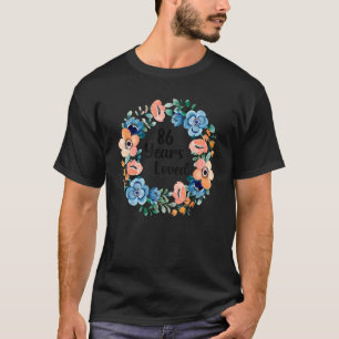 86 Years Loved Mum Grandma 86 Years Old 86th Birth T-Shirt