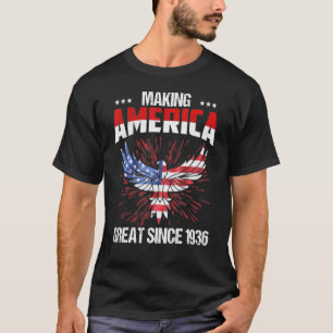 86th Birthday Making America Great Since 1936 T-Shirt