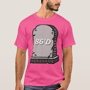 86x27d gravestone T-Shirt