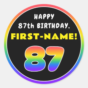 87th Birthday: Colourful Rainbow # 87, Custom Name Classic Round Sticker