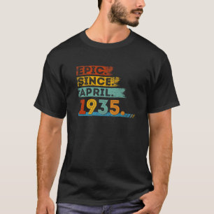 87Th Birthday For 87 Year Old Epic Since April 193 T-Shirt