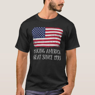 87th Birthday Making America Great Since 1935 6 T-Shirt