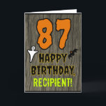 87th Birthday: Spooky Halloween Theme, Custom Name Card<br><div class="desc">The front of this spooky and scary Hallowe'en birthday themed greeting card design features a large number "87", along with the message "HAPPY BIRTHDAY, ", and a personalized name. There are also depictions of a ghost and a bat on the front. The inside features a custom birthday greeting message, or...</div>