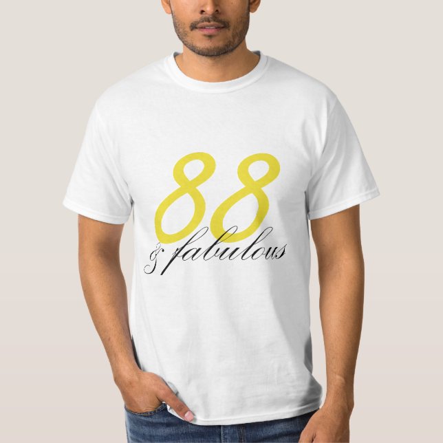 88 and Fabulous T-Shirt (Front)