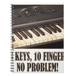 88 Keys, 10 Fingers, No Problem! Notebook