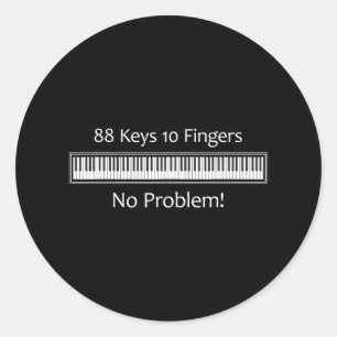 88 Keys 10 Fingers No Problem Piano Keyboard Classic Round Sticker