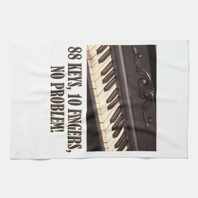 88 Keys, 10 Fingers, No Problem! Tea Towel (Horizontal)