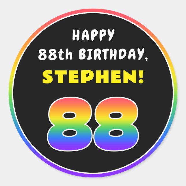 88th Birthday: Colourful Rainbow # 88, Custom Name Classic Round Sticker (Front)