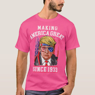 88Th Birthday Making America Great Since 1933 T-Shirt