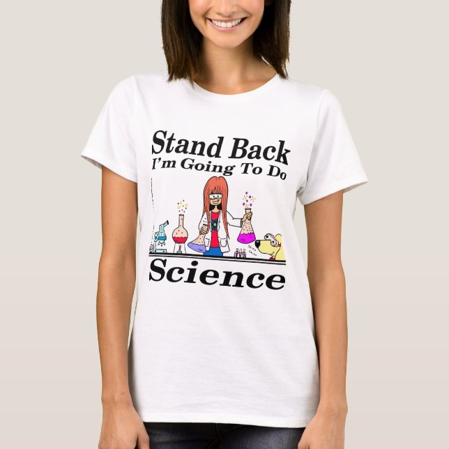 890 stand back l'm going to do science cartoon T-Shirt (Front)