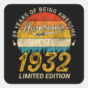 89 Year Old Bday 1932 Awesome Since 89th Birthday Square Sticker