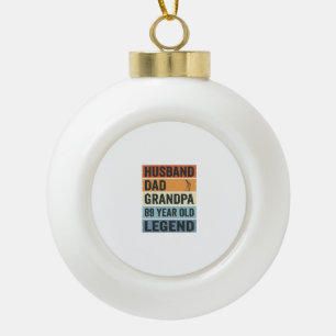 89 Year Old Husband Dad Grandpa Legend Shirt_1 Ceramic Ball Christmas Ornament