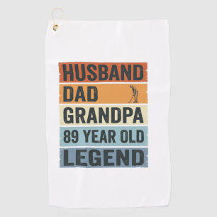 89 Year Old Husband Dad Grandpa Legend Shirt_1 Golf Towel