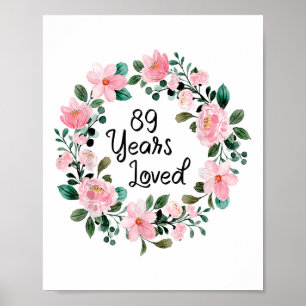 89 Years Loved Women Men 89 Years Old Funny 89th B Poster