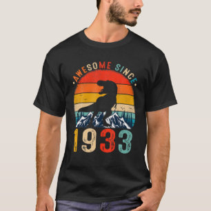 89 Years Old Awesome Since 1933 Dinosaur 89Th Birt T-Shirt