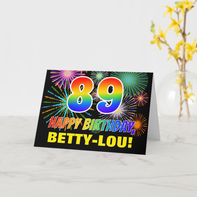 89th Birthday: Bold, Fun, Fireworks, Rainbow 89 Card (Yellow Flower)