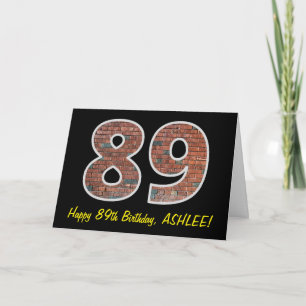 89th Birthday - Brick Wall Pattern "89" w/ Name Card
