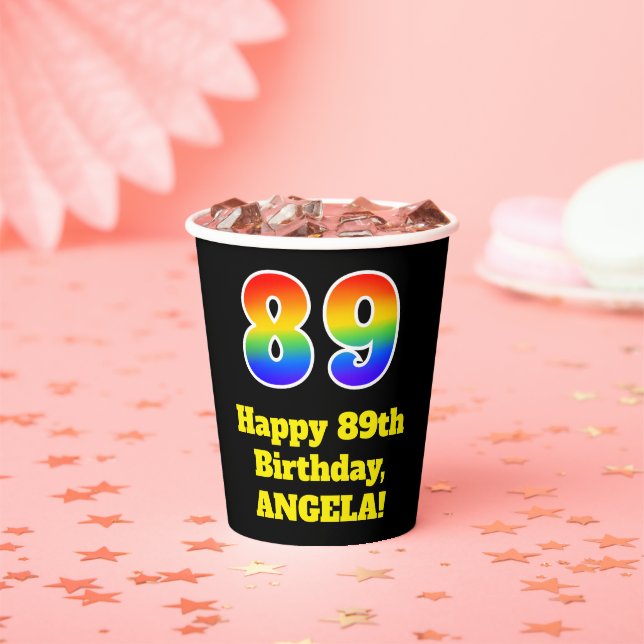 89th Birthday: Colourful, Fun, Exciting, Rainbow 8 Paper Cups (Insitu)