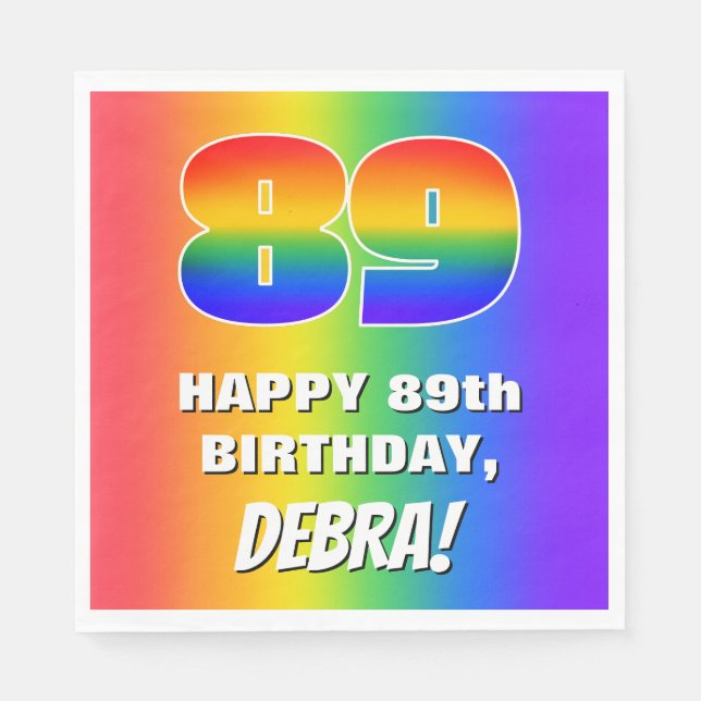 89th Birthday: Colourful, Fun Rainbow Pattern # 89 Napkin (Front)