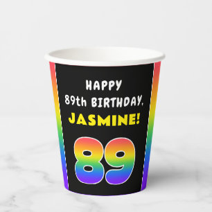 89th Birthday: Colourful Rainbow # 89, Custom Name Paper Cups