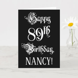 89th Birthday: Fancy, Elegant Script + Custom Name Card