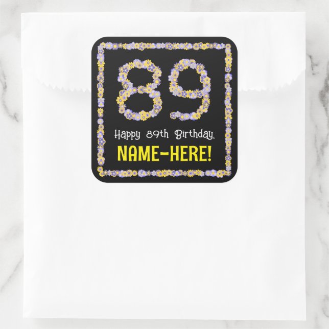 89th Birthday: Floral Flowers Number, Custom Name Square Sticker (Bag)