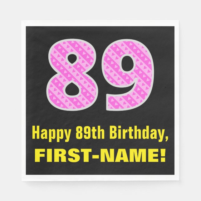 89th Birthday: Pink Stripes and Hearts "89" + Name Napkin (Front)