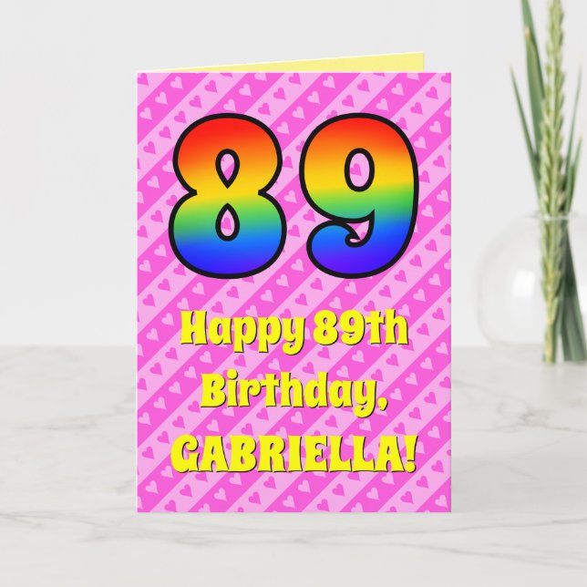 89th Birthday: Pink Stripes & Hearts, Rainbow # 89 Card (Front)