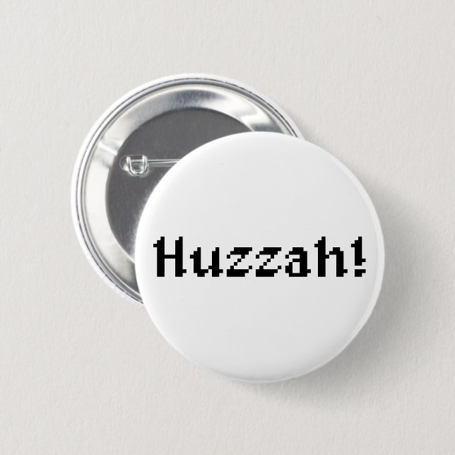 8 Bit Huzzah! 6 Cm Round Badge (Front & Back)