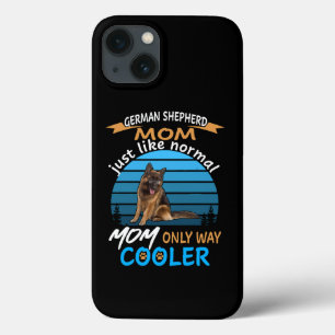 8 German Shepherd Mum Just Like Normal Mum Only Wa iPhone 13 Case