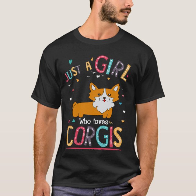 8 Just A Girl Who Loves Corgi T-Shirt (Front)