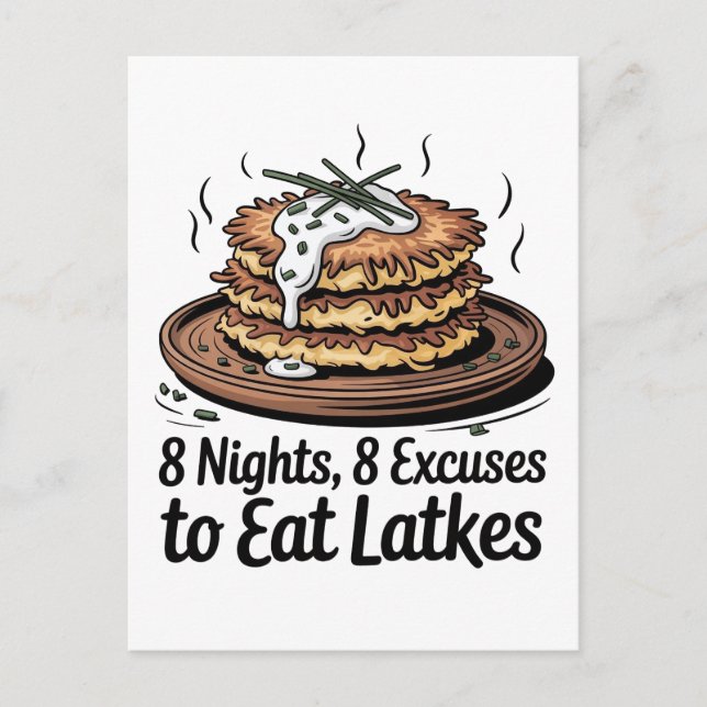 8 Latkes 8 Excuses to Eat Latkes Jewish Hanukkah  Announcement Postcard (Front)