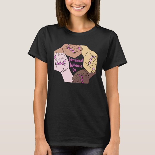 8 March International Women's Day 2021 For Women T-Shirt (Front)