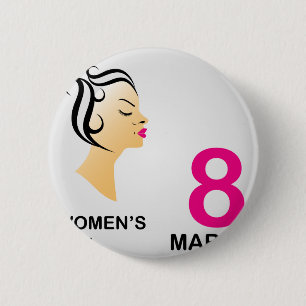 8 march International women's day 6 Cm Round Badge