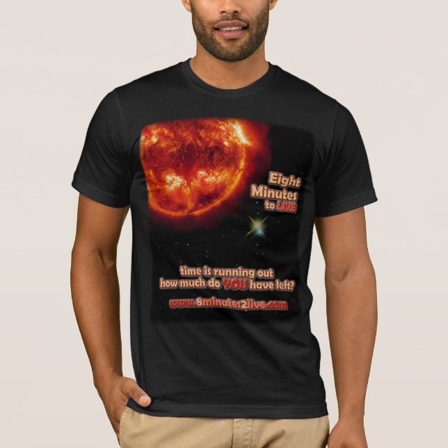 8 minutes 2 live, the T-Shirt (Front)