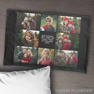 8 Photo Collage - Custom Text - Black Background Pillowcase